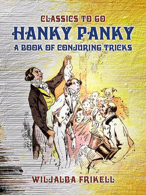 cover image of Hanky Panky a Book of Conjuring Tricks